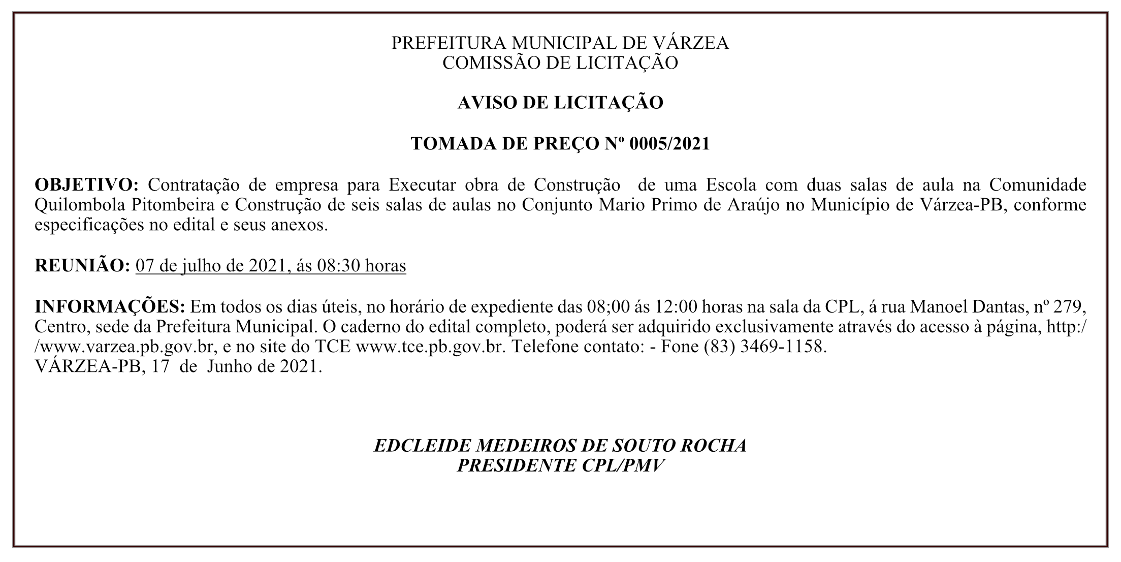 PREFEITURA MUNICIPAL DE VÁRZEA – COMISSÃO DE LICITAÇÃO – AVISO DE LICITAÇÃO – TOMADA DE PREÇO Nº 0005/2021
