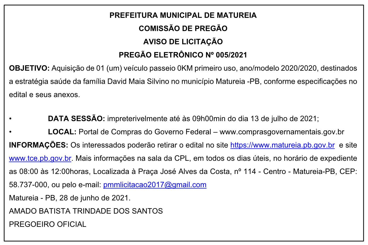 PREFEITURA MUNICIPAL DE MATUREIA – COMISSÃO DE PREGÃO – AVISO DE LICITAÇÃO – PREGÃO ELETRÔNICO Nº 005/2021