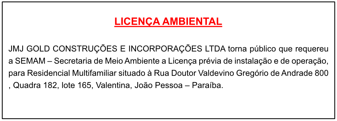 JMJ GOLD CONSTRUÇÕES E INCORPORAÇÕES LTDA – LICENÇA AMBIENTAL (INSTALAÇÃO)