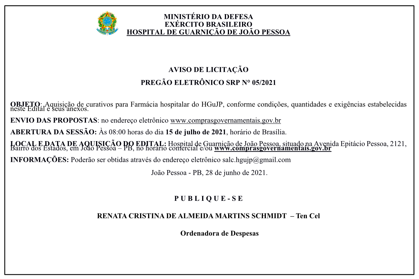 HOSPITAL DE GUARNIÇÃO DE JOÃO PESSOA – AVISO DE LICITAÇÃO – PREGÃO ELETRÔNICO SRP N° 05/2021