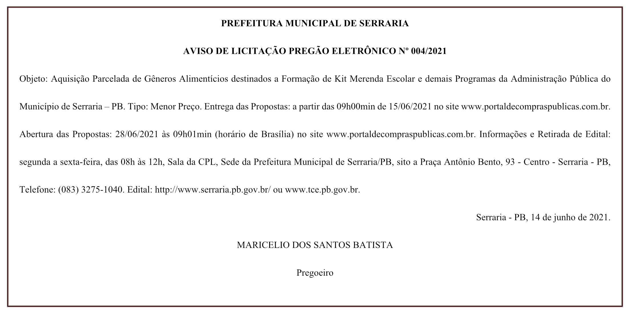 PREFEITURA MUNICIPAL DE SERRARIA – AVISO DE LICITAÇÃO – PREGÃO ELETRÔNICO Nº 004/2021