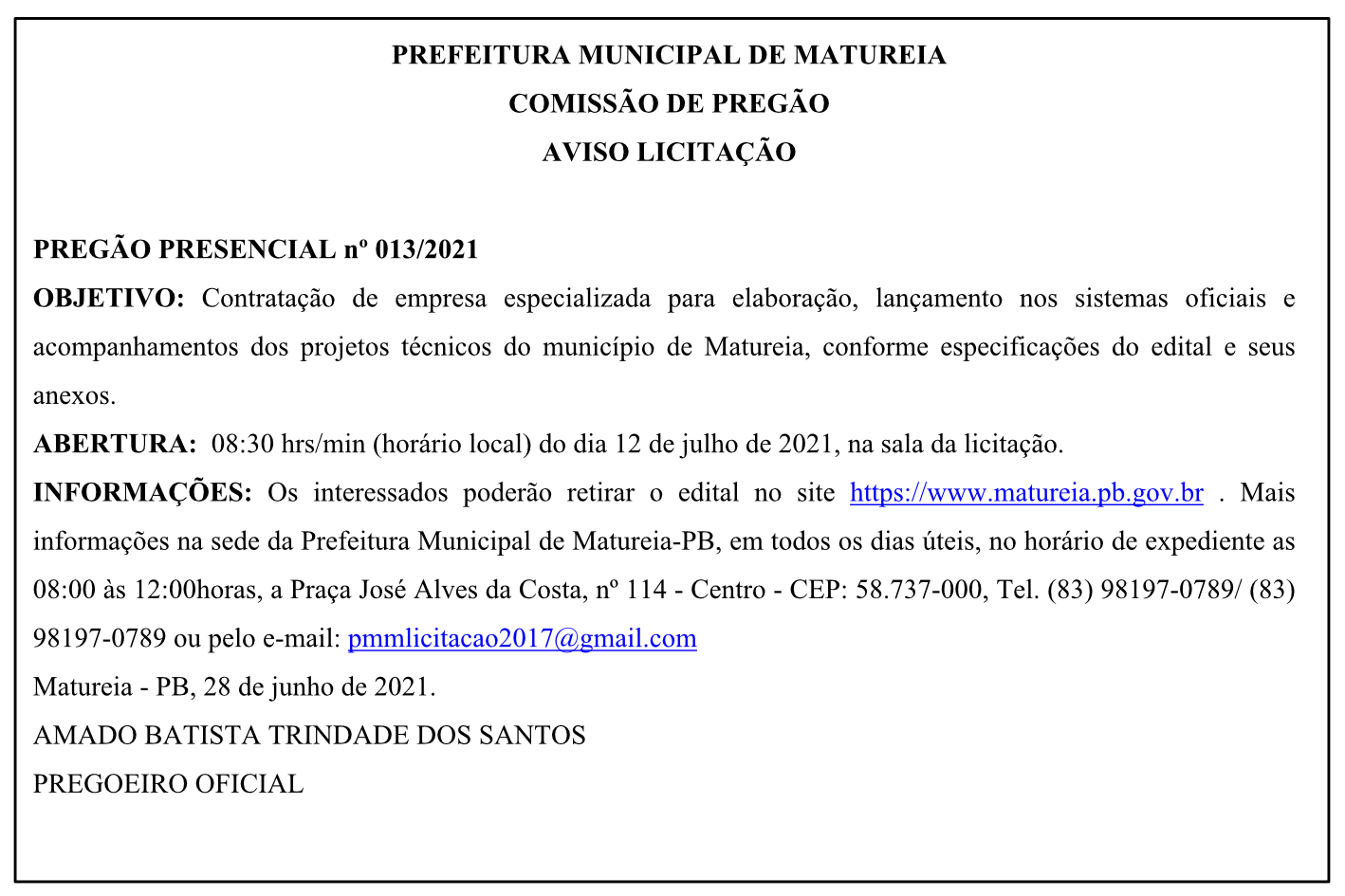 PREFEITURA MUNICIPAL DE MATUREIA – COMISSÃO DE PREGÃO – AVISO LICITAÇÃO – PREGÃO PRESENCIAL Nº 013/2021