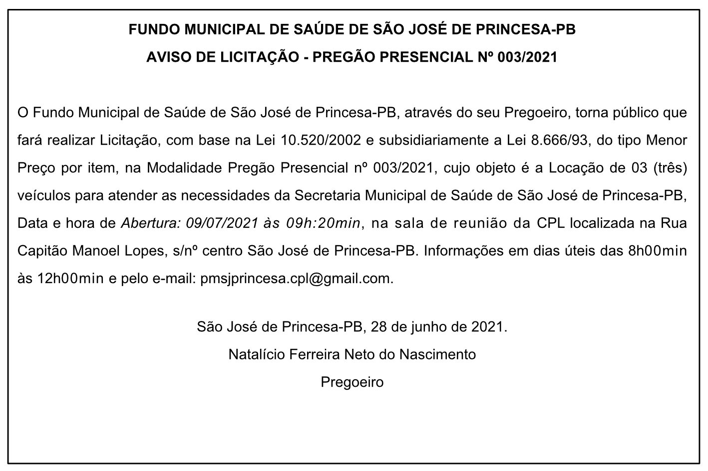 FUNDO MUNICIPAL DE SAÚDE DE SÃO JOSÉ DE PRINCESA – AVISO DE LICITAÇÃO – PREGÃO PRESENCIAL Nº 003/2021