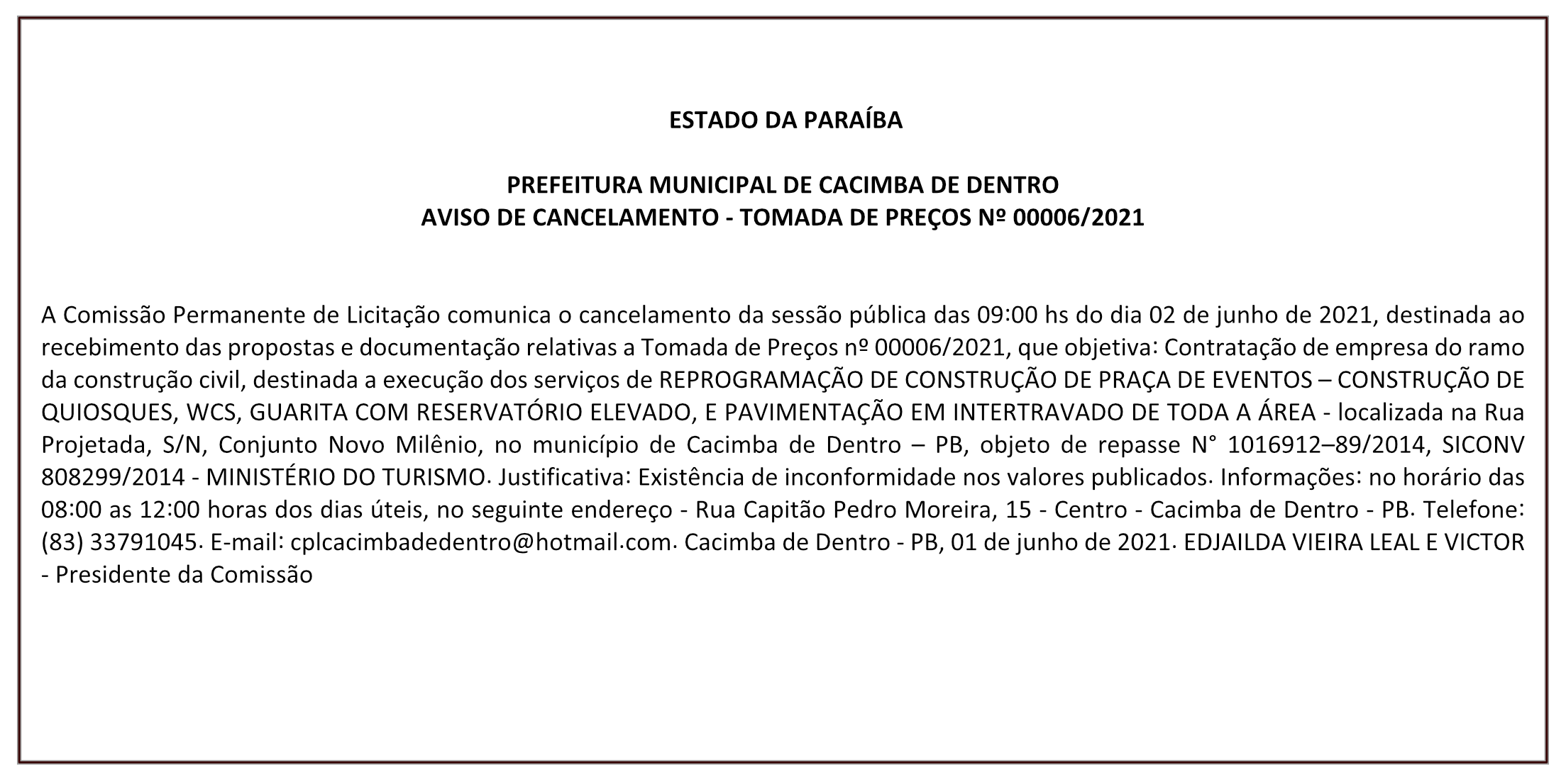 PREFEITURA MUNICIPAL DE CACIMBA DE DENTRO – AVISO DE CANCELAMENTO – TOMADA DE PREÇOS Nº 00006/2021