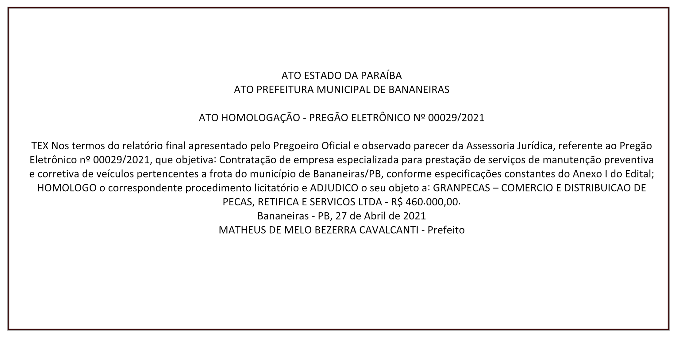 PREFEITURA MUNICIPAL DE BANANEIRAS – HOMOLOGAÇÃO – PREGÃO ELETRÔNICO Nº 00029/2021