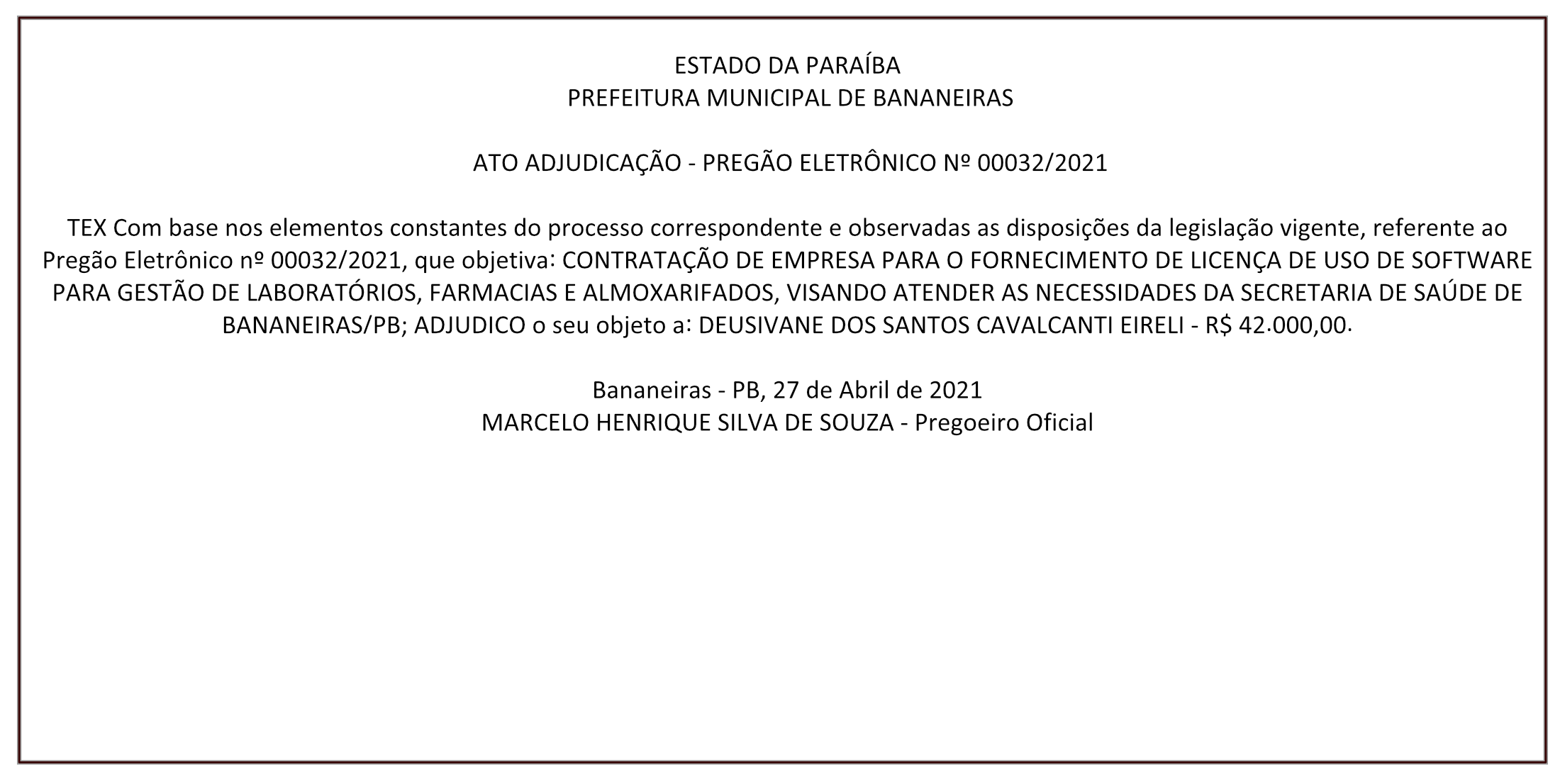 PREFEITURA MUNICIPAL DE BANANEIRAS – ADJUDICAÇÃO – PREGÃO ELETRÔNICO Nº 00032/2021
