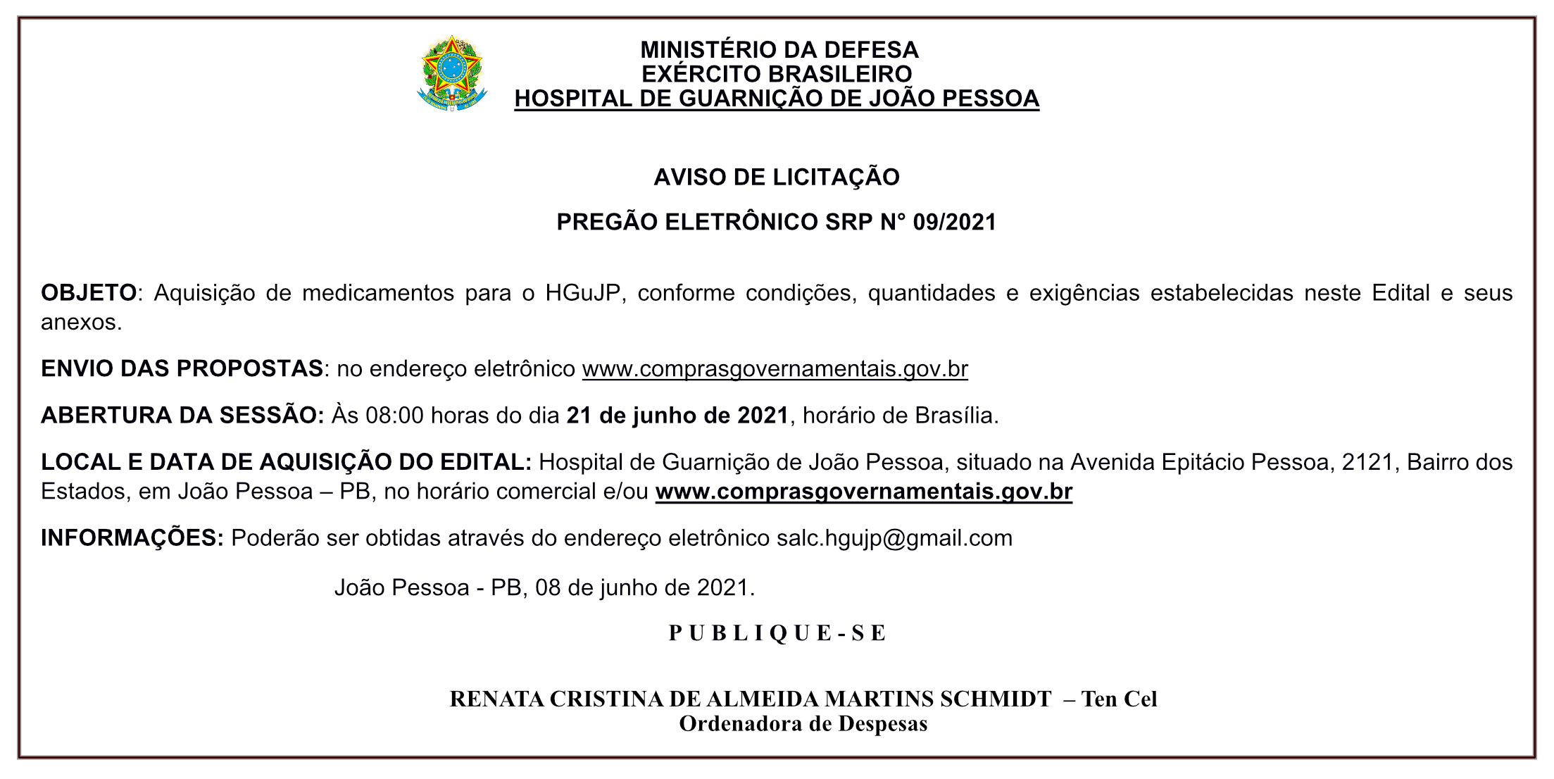 HOSPITAL DE GUARNIÇÃO DE JOÃO PESSOA – AVISO DE LICITAÇÃO – PREGÃO ELETRÔNICO SRP N° 09/2021