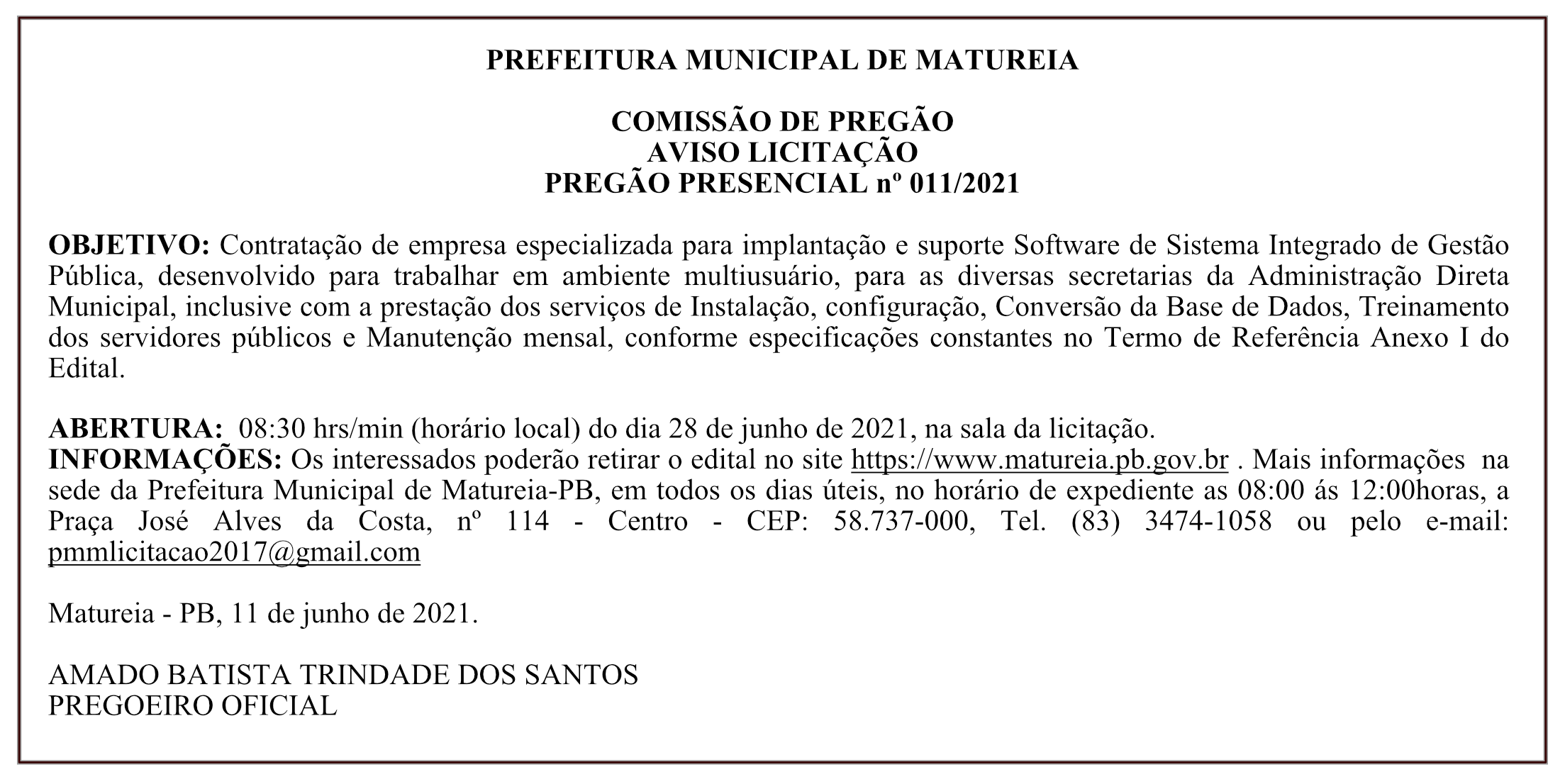 PREFEITURA MUNICIPAL DE MATUREIA – COMISSÃO DE PREGÃO – AVISO LICITAÇÃO – PREGÃO PRESENCIAL Nº 011/2021