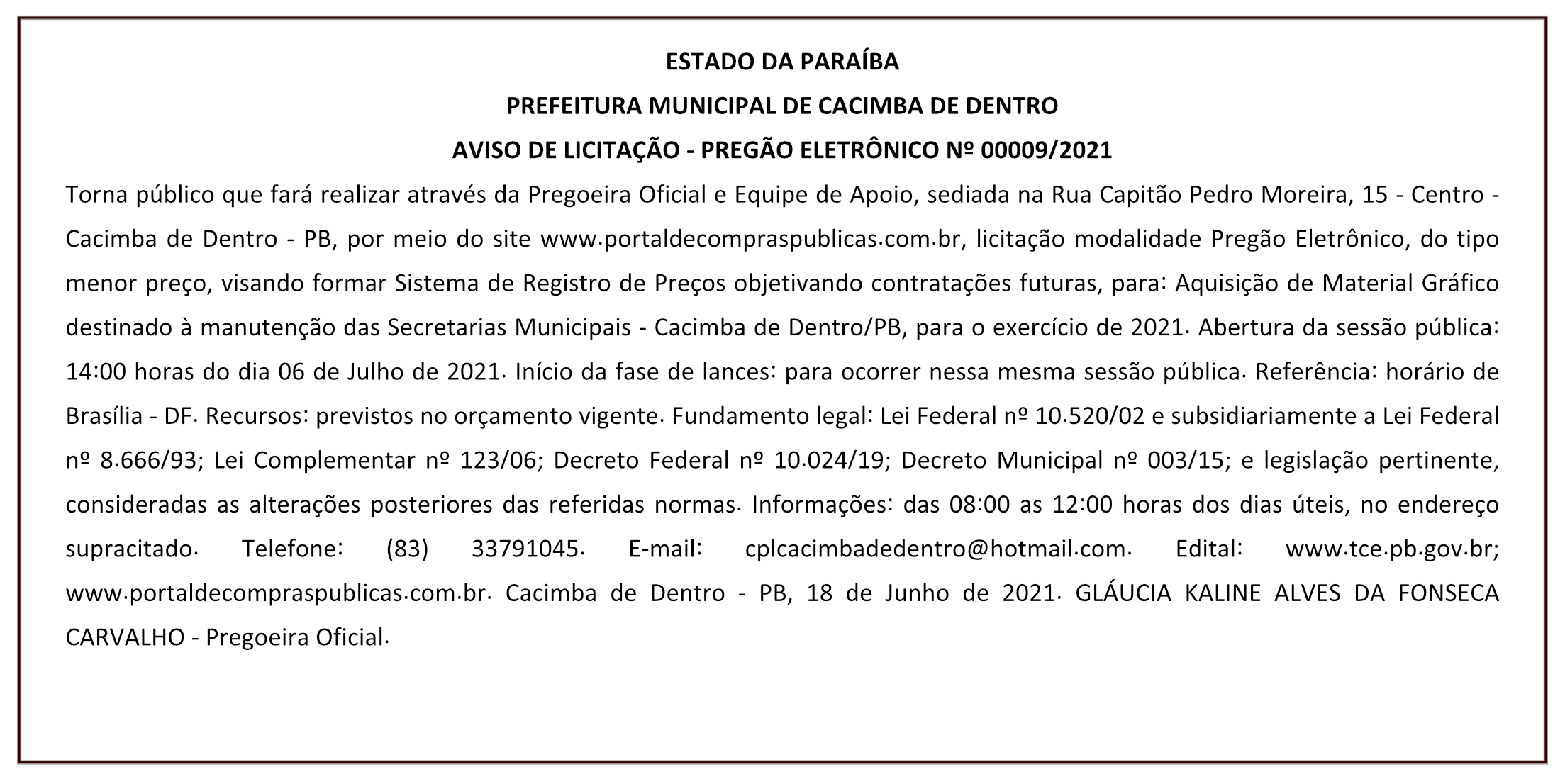 PREFEITURA MUNICIPAL DE CACIMBA DE DENTRO – AVISO DE LICITAÇÃO – PREGÃO ELETRÔNICO Nº 00009/2021