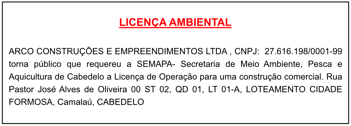 ARCO CONSTRUÇÕES E EMPREENDIMENTOS LTDA – LICENÇA AMBIENTAL