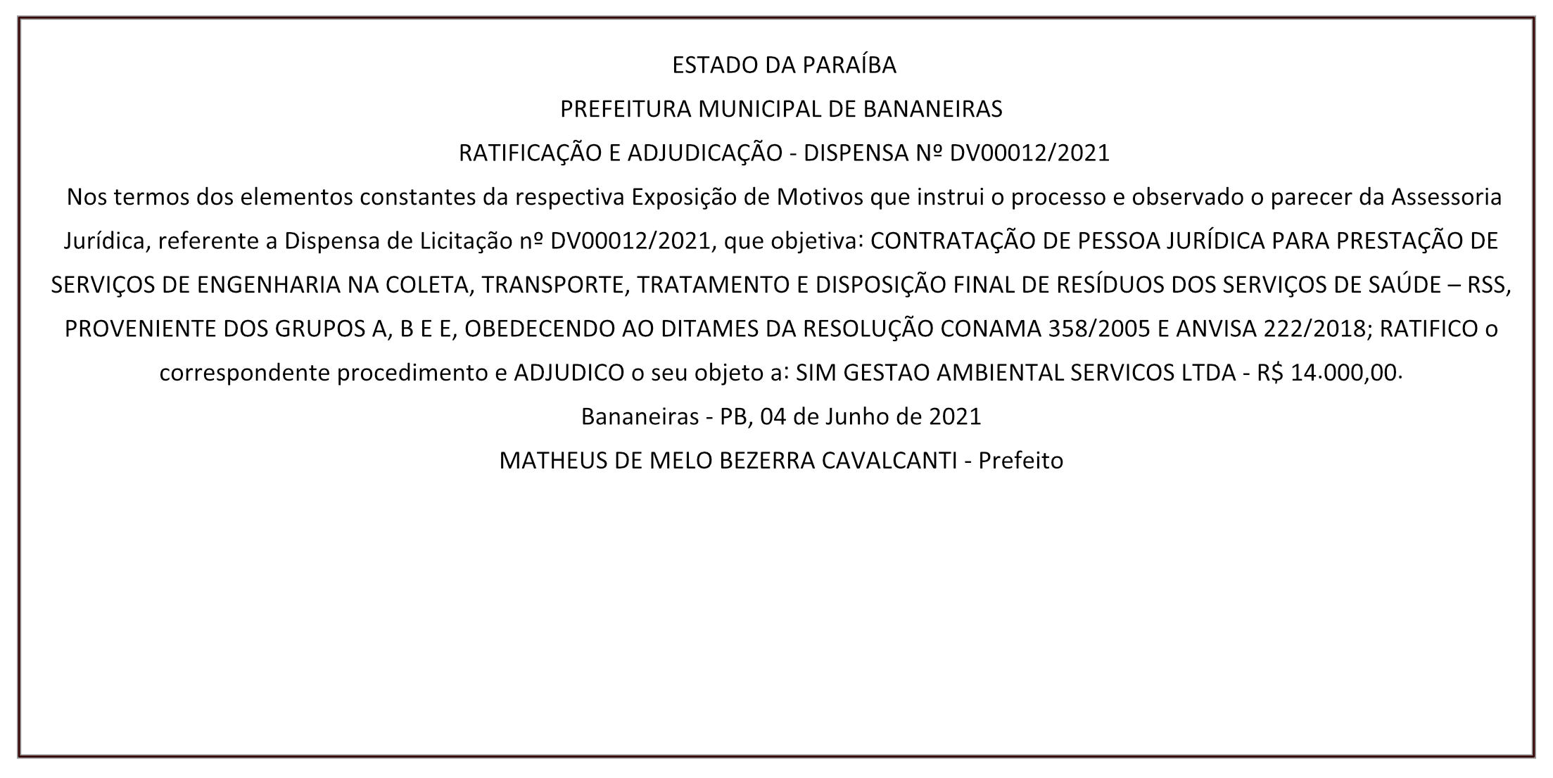 PREFEITURA MUNICIPAL DE BANANEIRAS – RATIFICAÇÃO E ADJUDICAÇÃO – DISPENSA Nº DV00012/2021