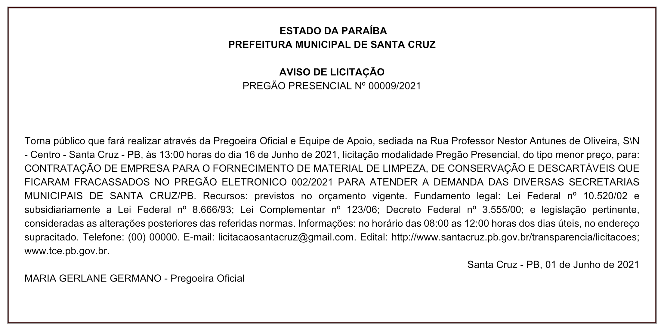 PREFEITURA MUNICIPAL DE SANTA CRUZ – AVISO DE LICITAÇÃO PREGÃO PRESENCIAL Nº 00009/2021