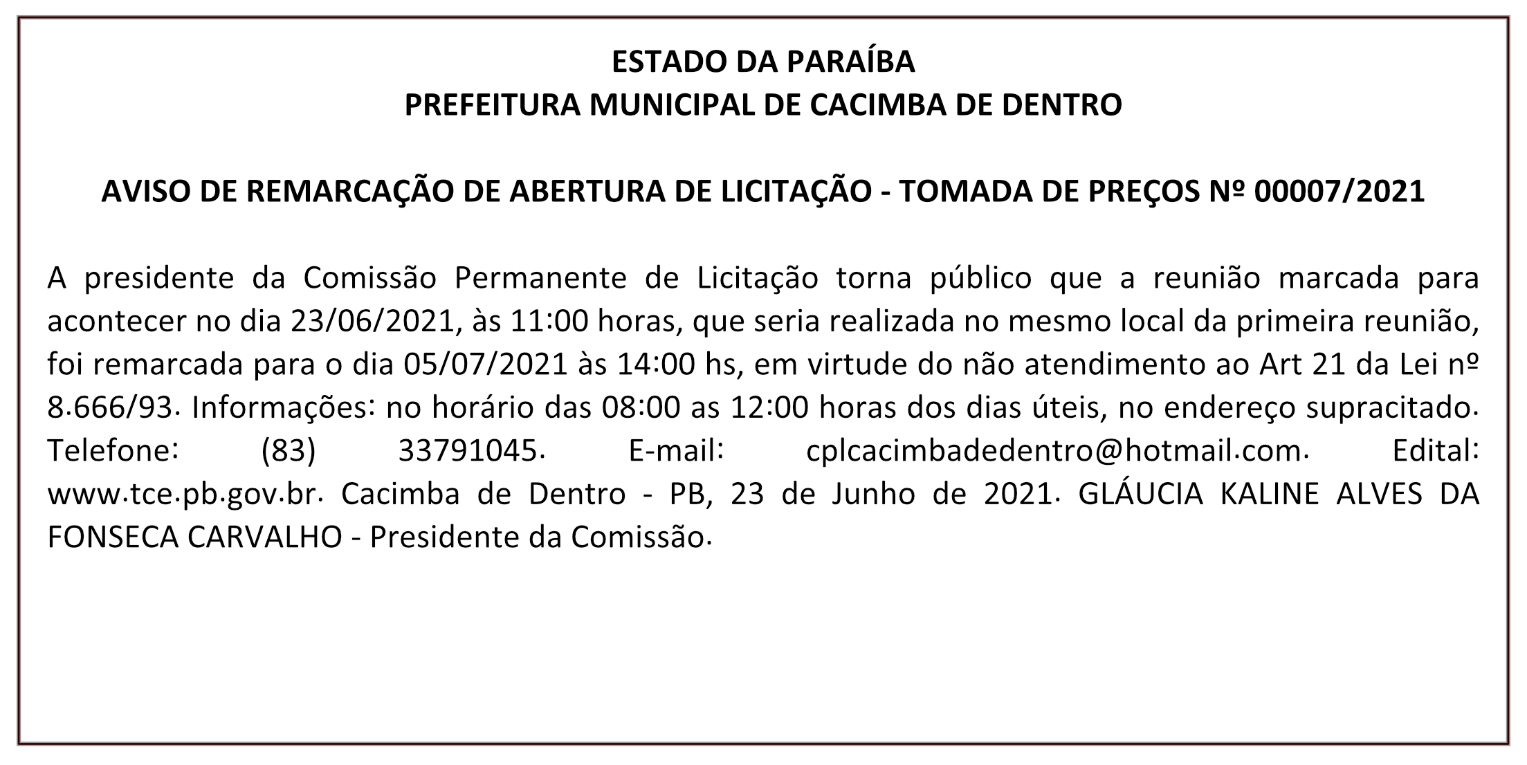 PREFEITURA MUNICIPAL DE CACIMBA DE DENTRO – AVISO DE REMARCAÇÃO DE ABERTURA DE LICITAÇÃO – TOMADA DE PREÇOS Nº 00007/2021