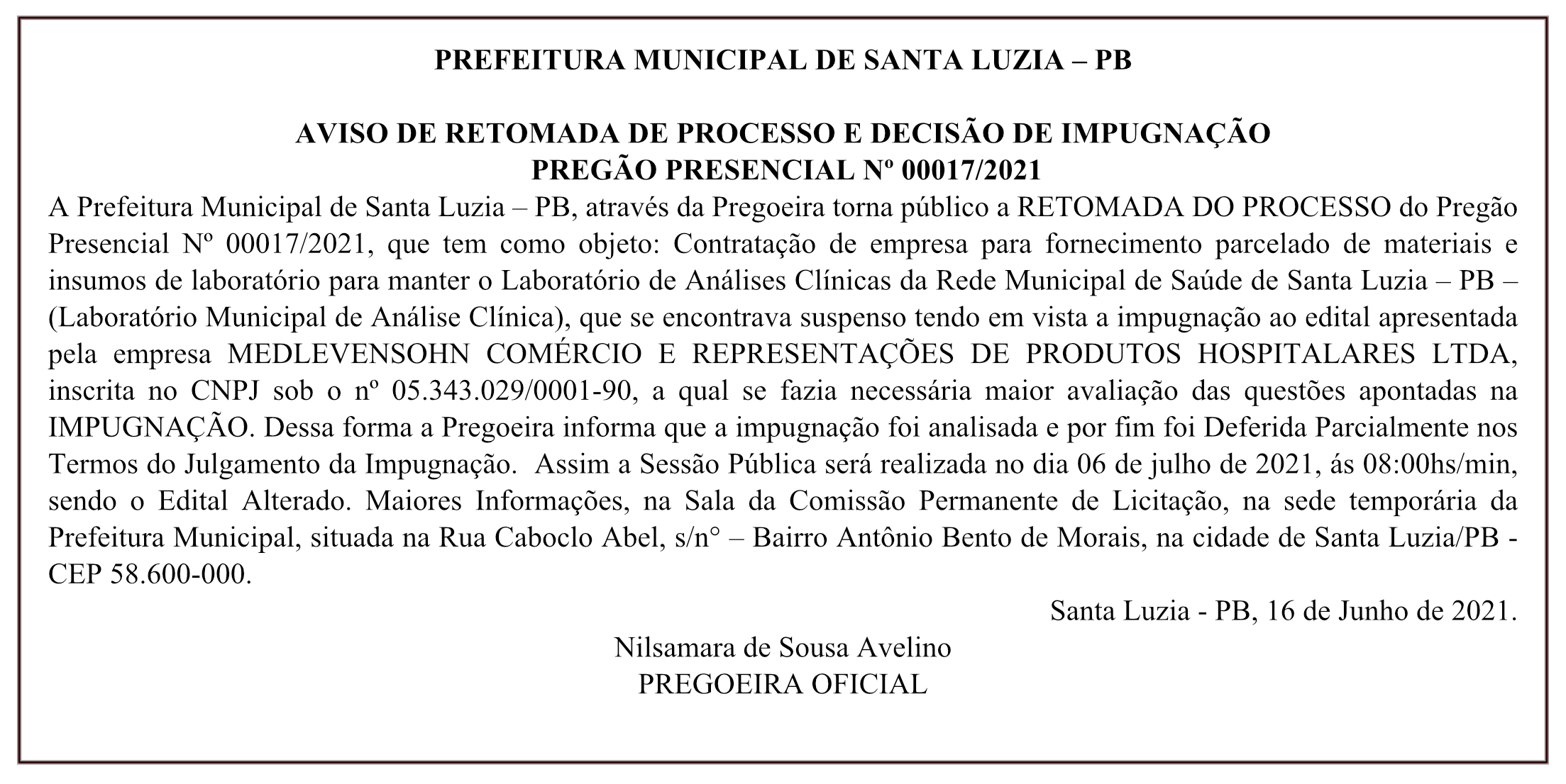 PREFEITURA MUNICIPAL DE SANTA LUZIA – AVISO DE RETOMADA DE PROCESSO E DECISÃO DE IMPUGNAÇÃO – PREGÃO PRESENCIAL Nº 00017/2021