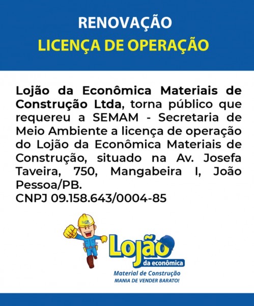 LOJÃO DA ECONÔMICA MATERIAIS DE CONSTRUÇÃO LTDA – LICENÇA AMBIENTAL