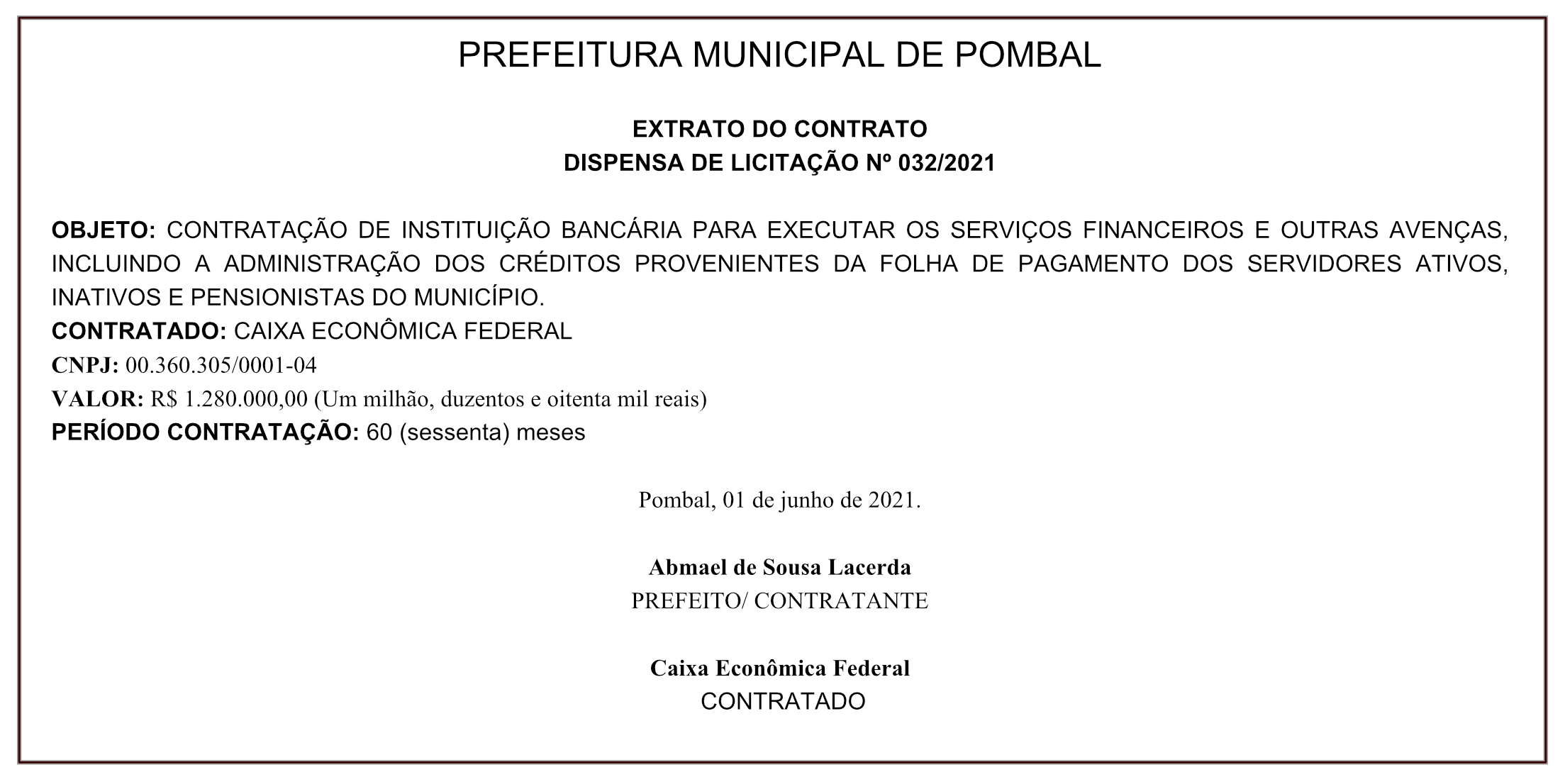 EXTRATO DE DISPENSA DE LICITAÇÃO. — Câmara Municipal de Bom Despacho