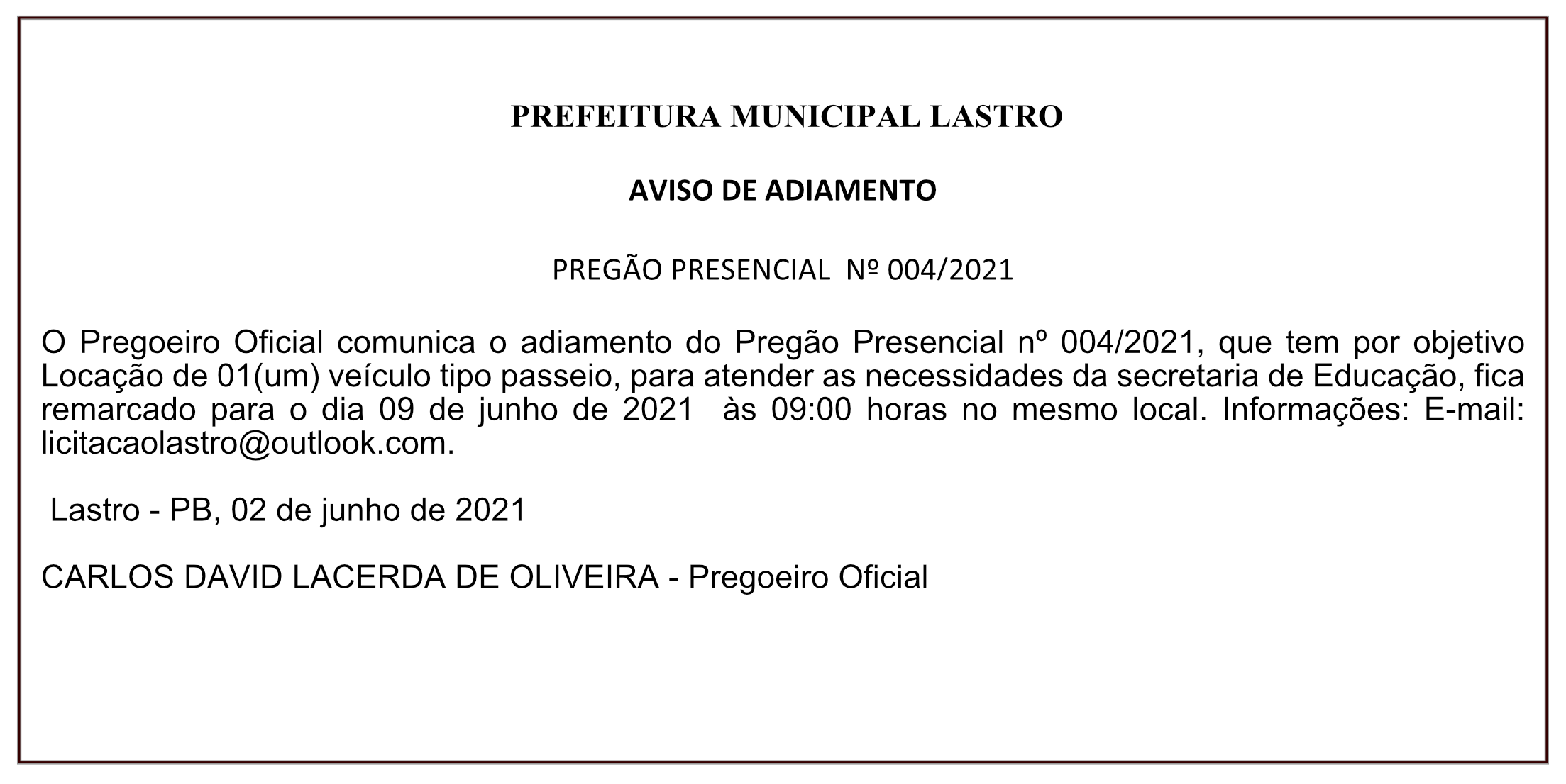 PREFEITURA MUNICIPAL DE LASTRO – AVISO DE ADIAMENTO – PREGÃO PRESENCIAL Nº 004/2021