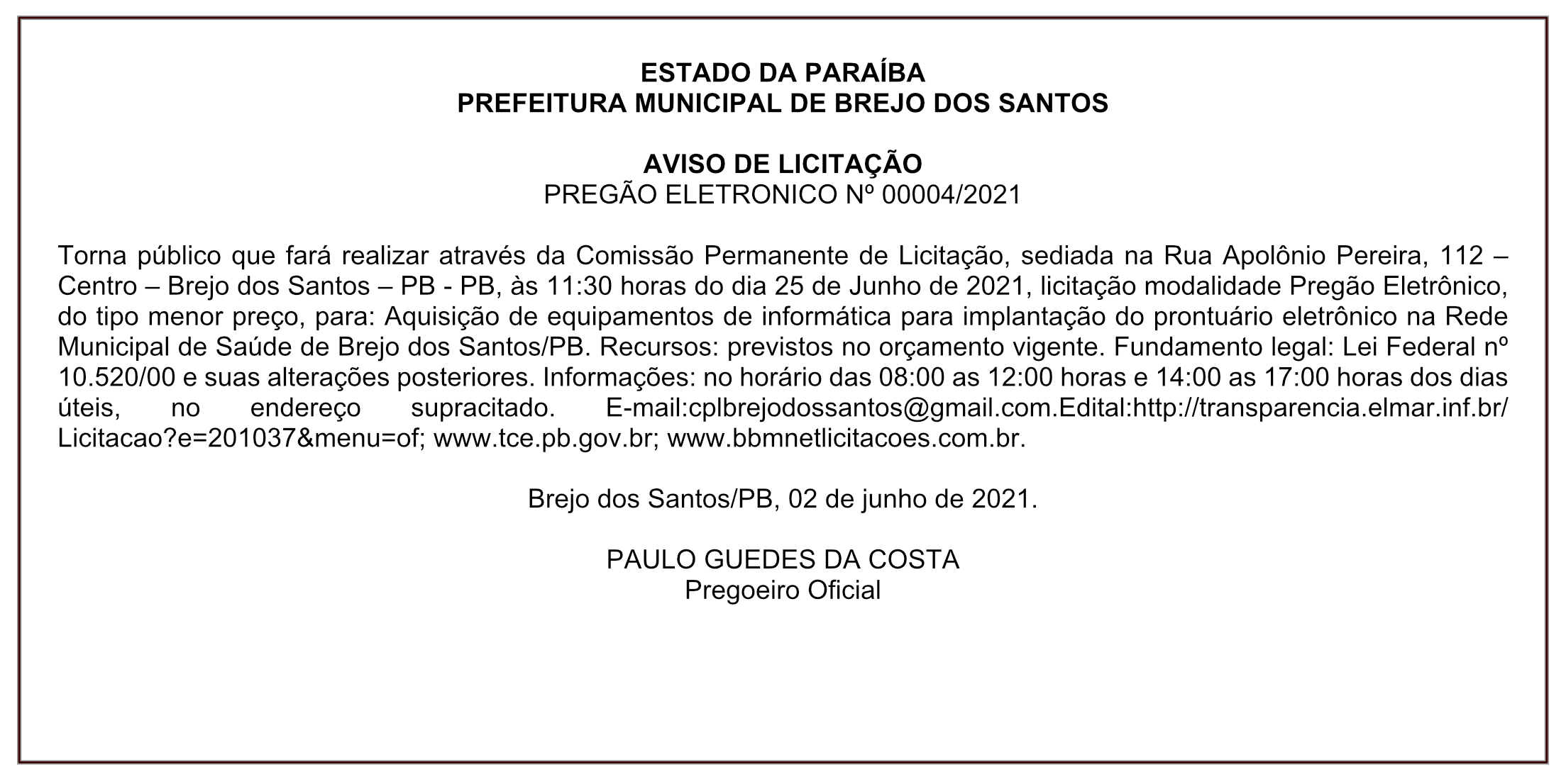 PREFEITURA MUNICIPAL DE BREJO DOS SANTOS – AVISO DE LICITAÇÃO – PREGÃO ELETRONICO Nº 00004/2021