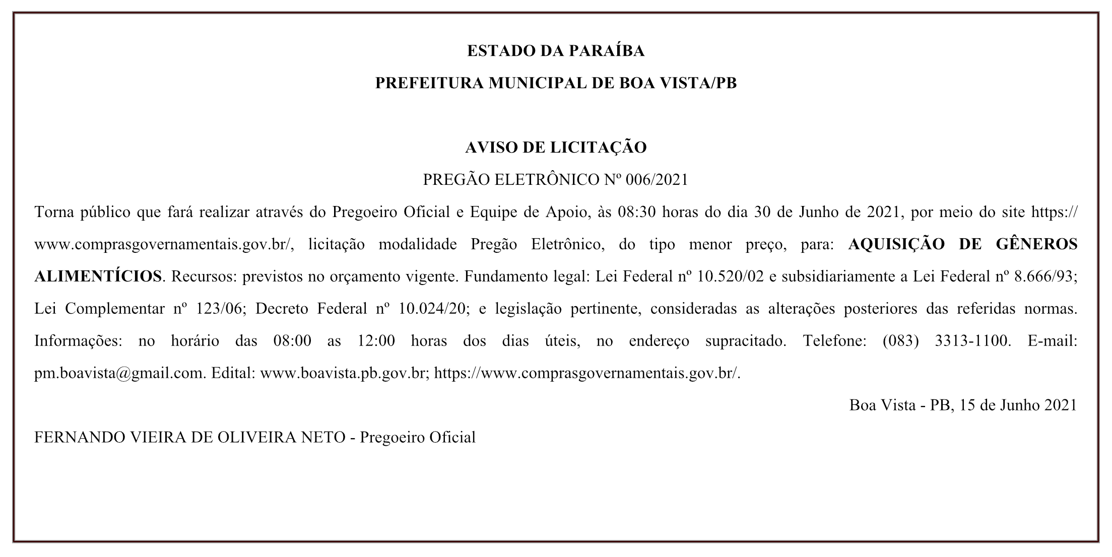 PREFEITURA MUNICIPAL DE BOA VISTA – AVISO DE LICITAÇÃO – PREGÃO ELETRÔNICO Nº 006/2021