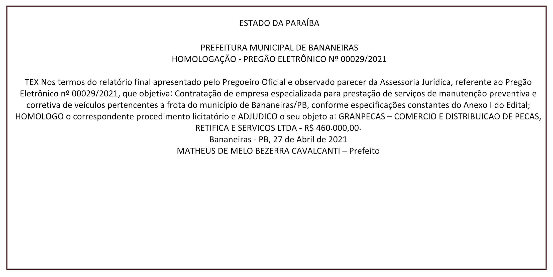 PREFEITURA MUNICIPAL DE BANANEIRAS – HOMOLOGAÇÃO – PREGÃO ELETRÔNICO Nº 00029/2021