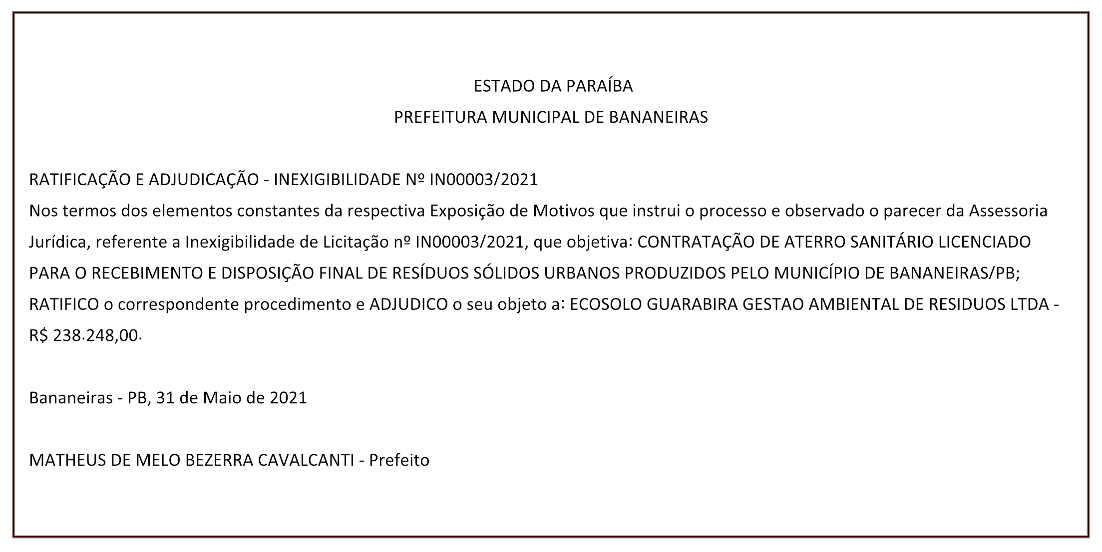 PREFEITURA MUNICIPAL DE BANANEIRAS – RATIFICAÇÃO E ADJUDICAÇÃO – INEXIGIBILIDADE Nº IN00003/2021