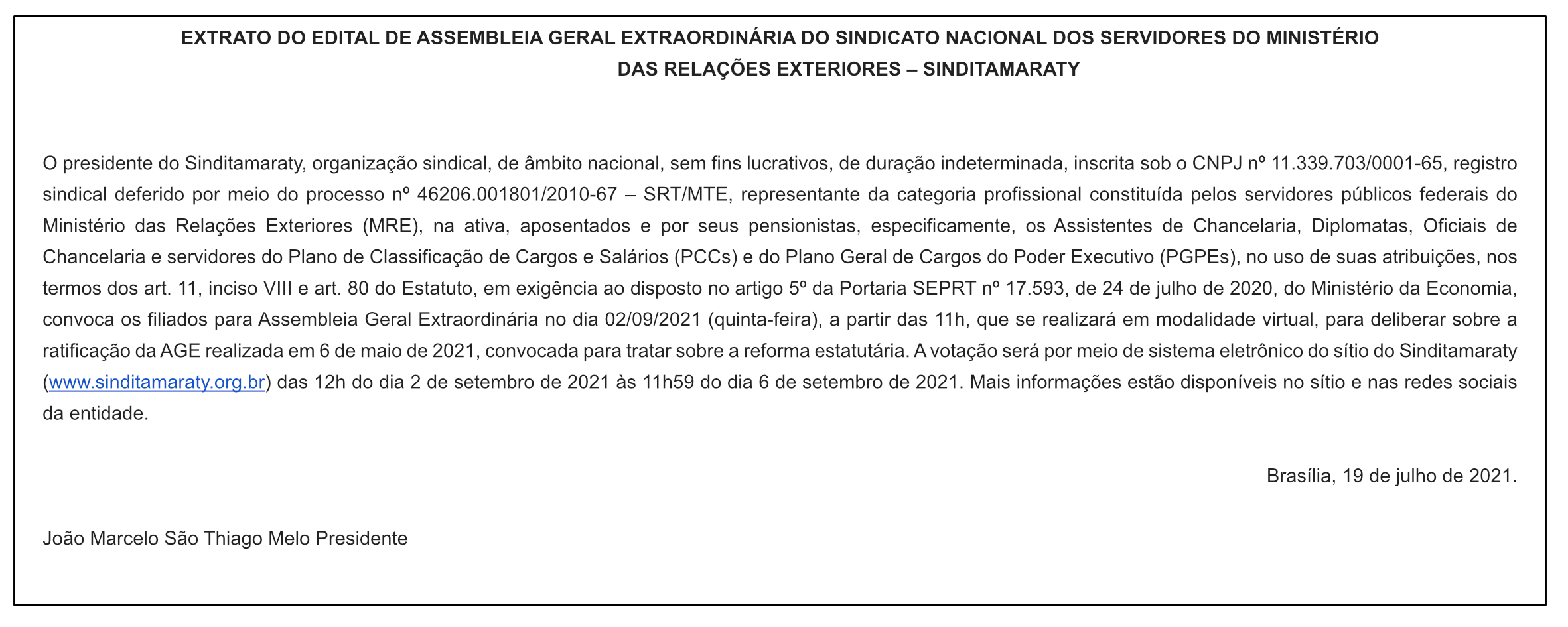 SINDITAMARATY – EXTRATO DO EDITAL DE ASSEMBLEIA GERAL EXTRAORDINÁRIA DO SINDICATO NACIONAL DOS SERVIDORES DO MINISTÉRIO DAS RELAÇÕES EXTERIORES