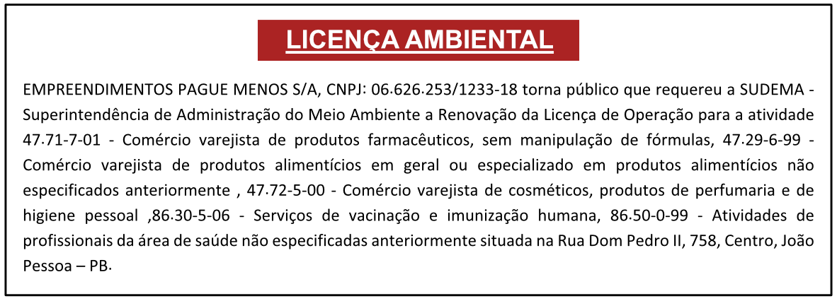 EMPREENDIMENTOS PAGUE MENOS S/A – LICENÇA AMBIENTAL