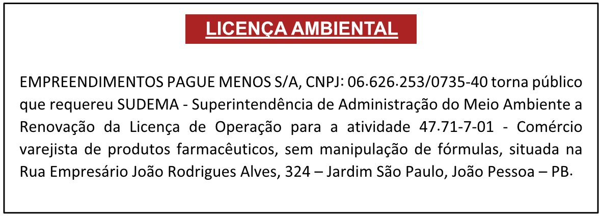 EMPREENDIMENTOS PAGUE MENOS S/A – LICENÇA AMBIENTAL
