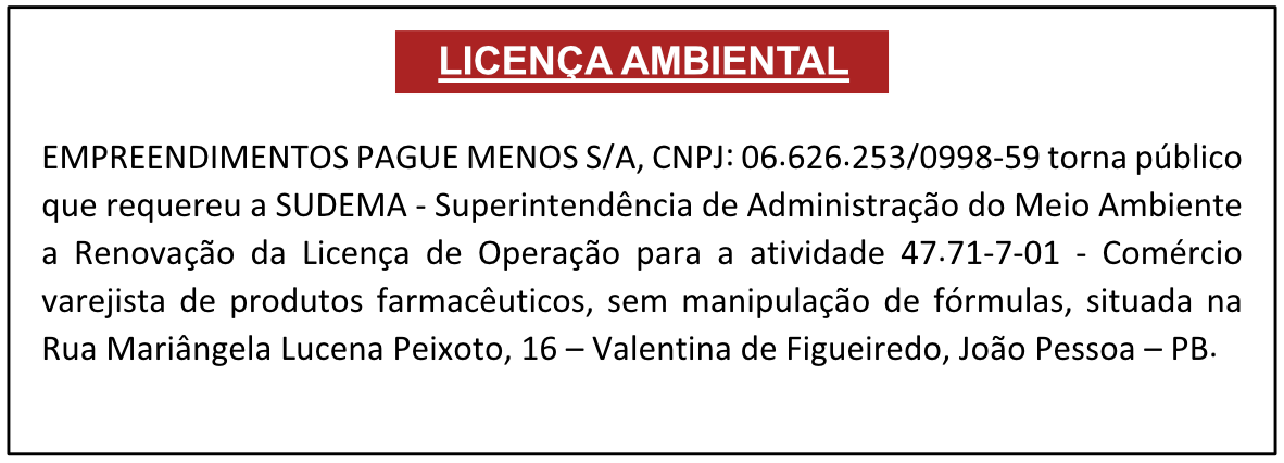 EMPREENDIMENTOS PAGUE MENOS S/A – LICENÇA AMBIENTAL