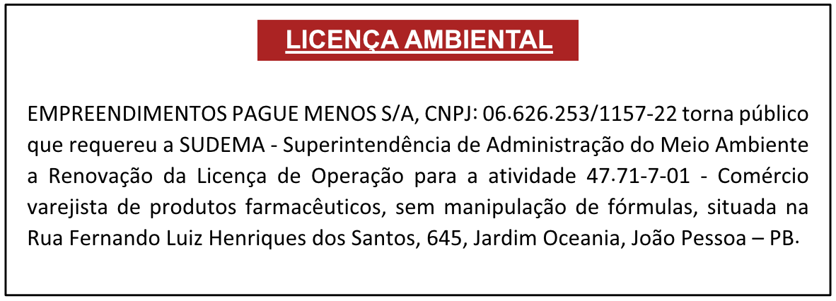 EMPREENDIMENTOS PAGUE MENOS S/A – LICENÇA AMBIENTAL