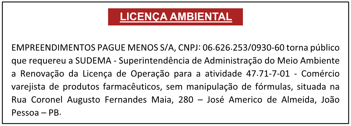 EMPREENDIMENTOS PAGUE MENOS S/A – LICENÇA AMBIENTAL