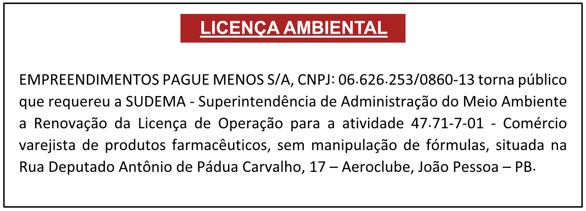 EMPREENDIMENTOS PAGUE MENOS S/A – LICENÇA AMBIENTAL