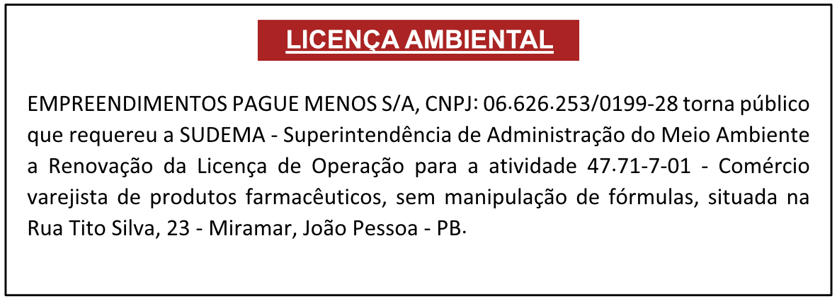 EMPREENDIMENTOS PAGUE MENOS S/A – LICENÇA AMBIENTAL