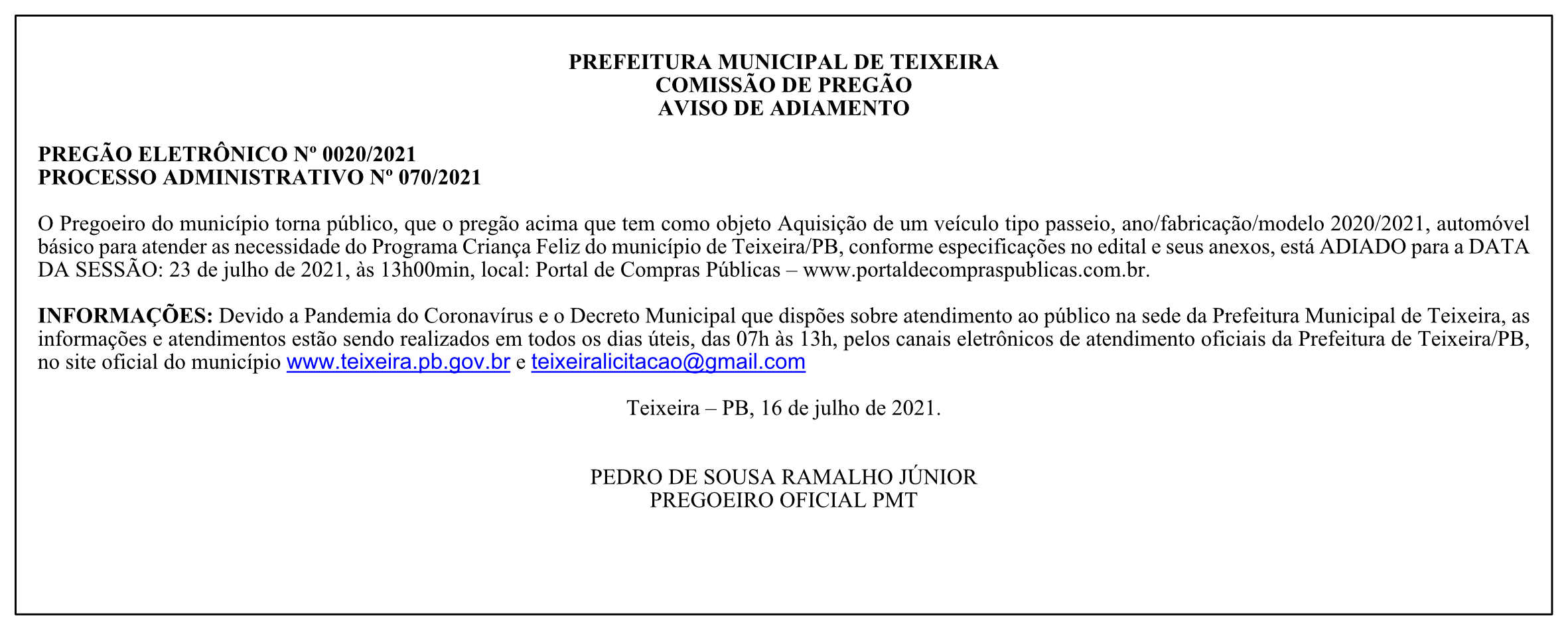 PREFEITURA MUNICIPAL DE TEIXEIRA – COMISSÃO DE PREGÃO – AVISO DE ADIAMENTO – PREGÃO ELETRÔNICO Nº 0020/2021 – PROCESSO ADMINISTRATIVO Nº 070/2021