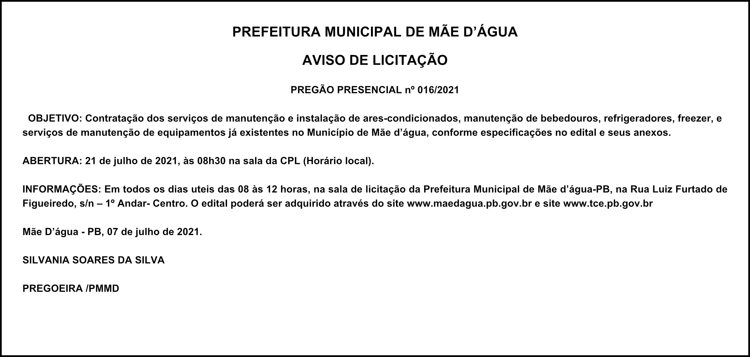 PREFEITURA MUNICIPAL DE MÃE D’ÁGUA – AVISO DE LICITAÇÃO – PREGÃO PRESENCIAL Nº 016/2021