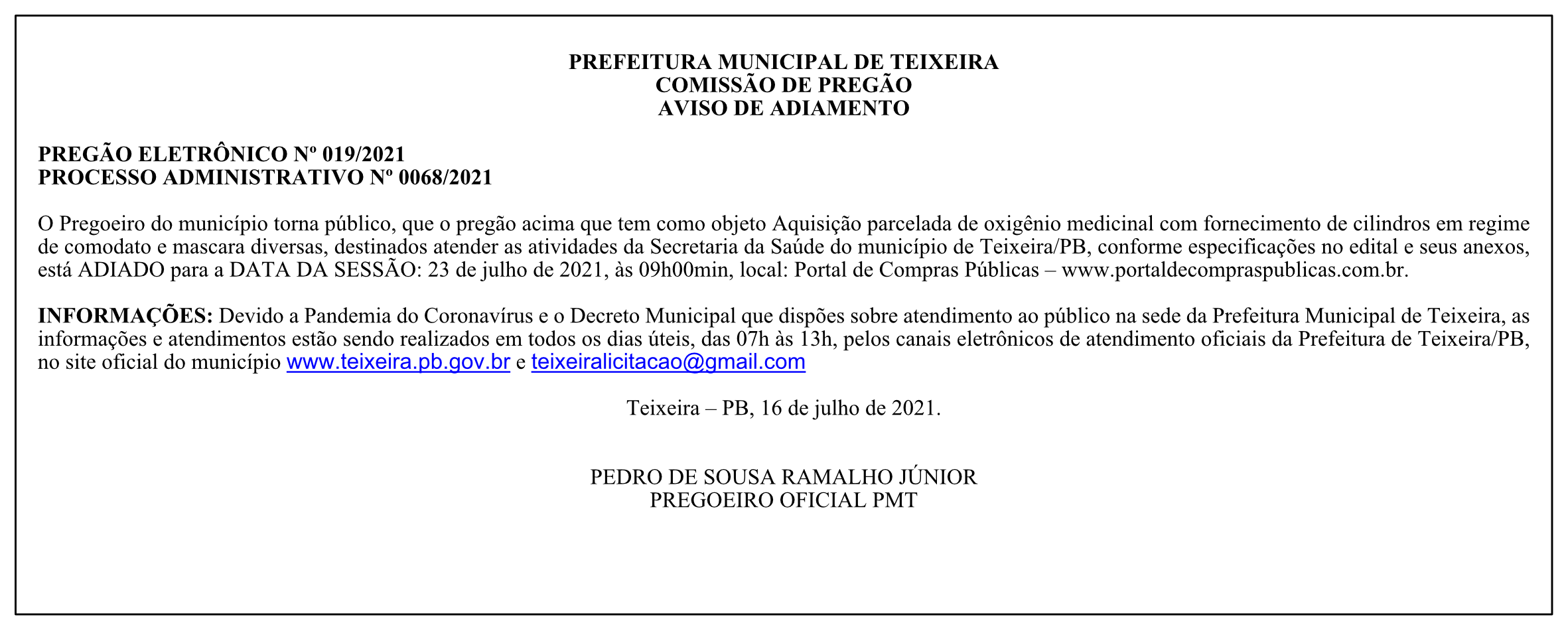 PREFEITURA MUNICIPAL DE TEIXEIRA – COMISSÃO DE PREGÃO – AVISO DE ADIAMENTO – PREGÃO ELETRÔNICO Nº 019/2021 – PROCESSO ADMINISTRATIVO Nº 0068/2021