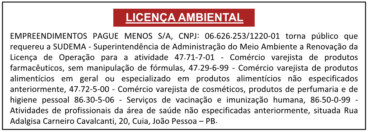EMPREENDIMENTOS PAGUE MENOS S/A – LICENÇA AMBIENTAL