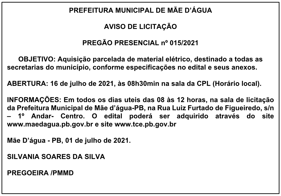 PREFEITURA MUNICIPAL DE MÃE D’ÁGUA – AVISO DE LICITAÇÃO – PREGÃO PRESENCIAL Nº 015/2021
