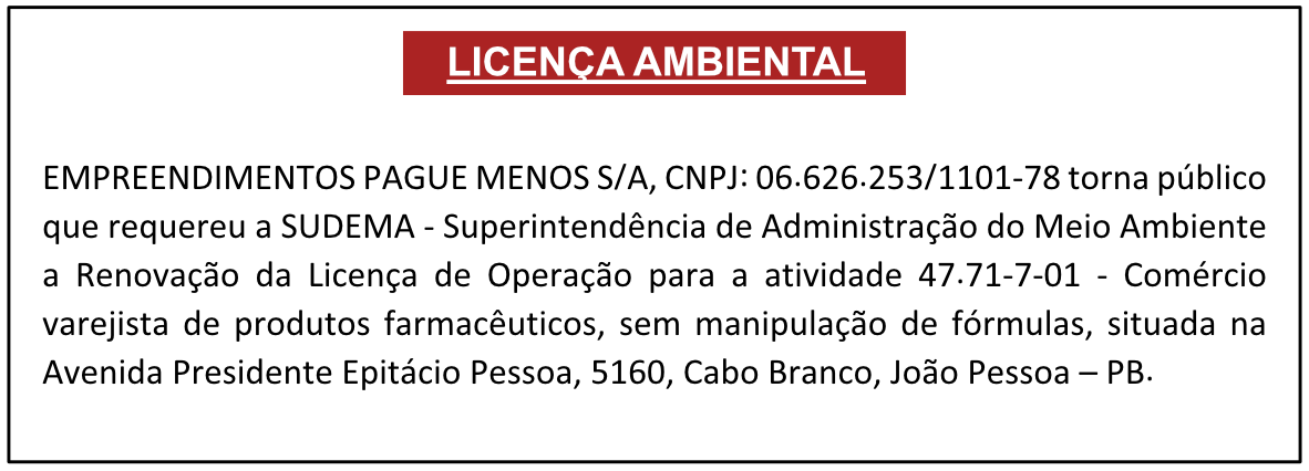 EMPREENDIMENTOS PAGUE MENOS S/A – LICENÇA AMBIENTAL