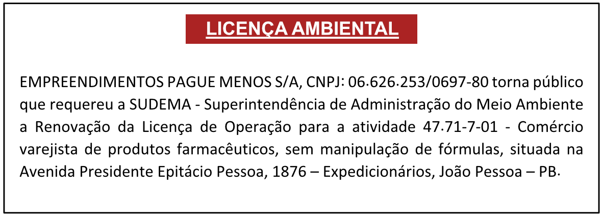EMPREENDIMENTOS PAGUE MENOS S/A – LICENÇA AMBIENTAL