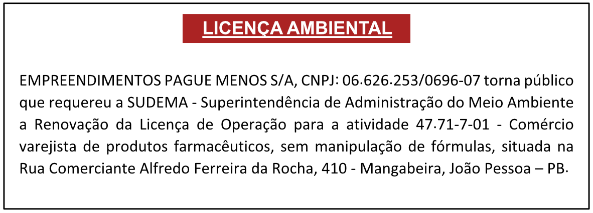 EMPREENDIMENTOS PAGUE MENOS S/A – LICENÇA AMBIENTAL