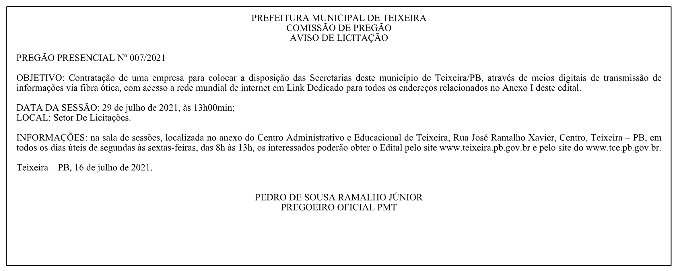 PREFEITURA MUNICIPAL DE TEIXEIRA – COMISSÃO DE PREGÃO – AVISO DE LICITAÇÃO – PREGÃO PRESENCIAL Nº 007/2021
