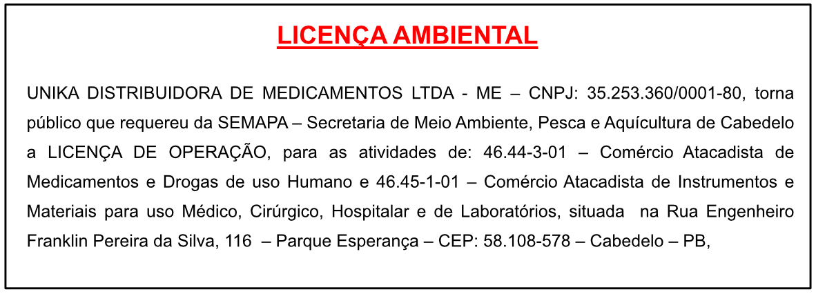 UNIKA DISTRIBUIDORA DE MEDICAMENTOS LTDA – ME – LICENÇA AMBIENTAL