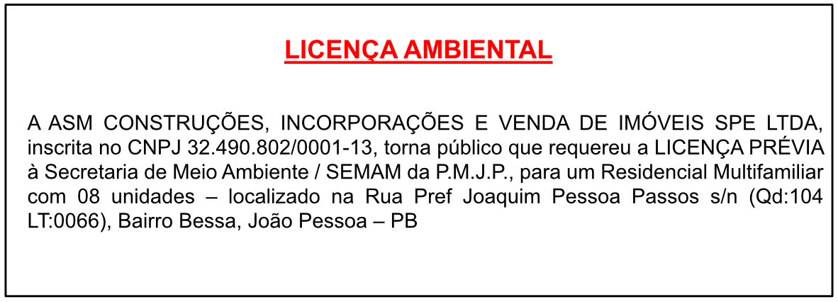ASM CONSTRUÇÕES, INCORPORAÇÕES E VENDA DE IMÓVEIS SPE LTDA – LICENÇA AMBIENTAL