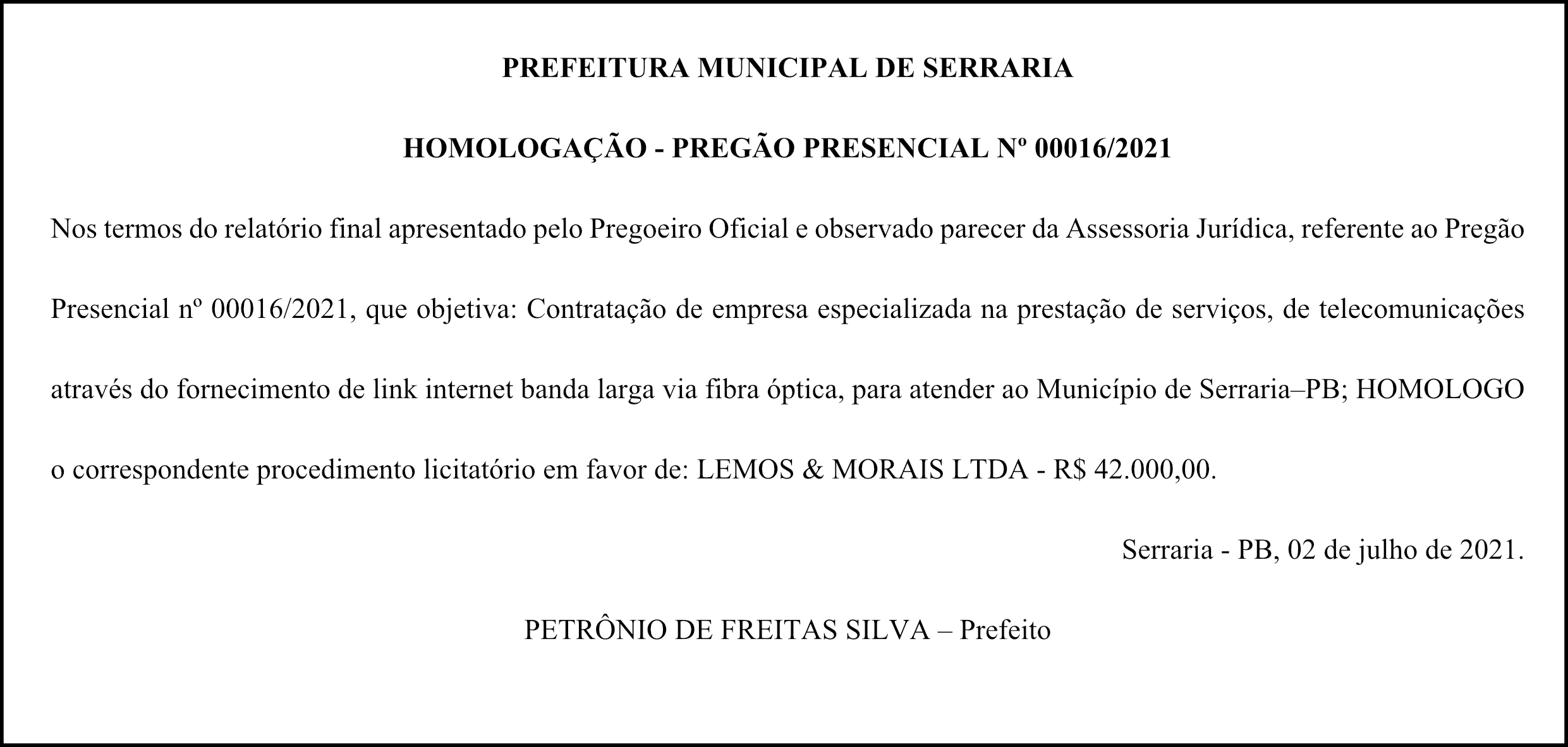 PREFEITURA MUNICIPAL DE SERRARIA – HOMOLOGAÇÃO – PREGÃO PRESENCIAL Nº 00016/2021