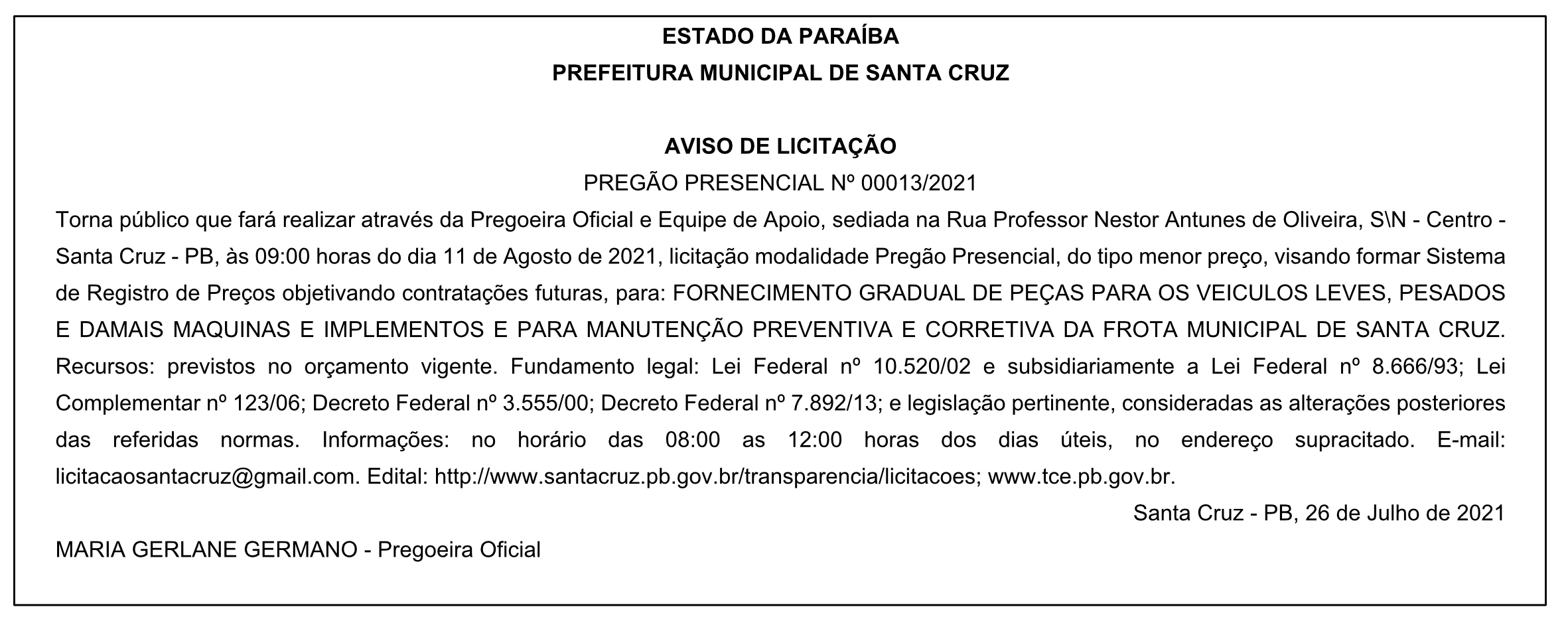 PREFEITURA MUNICIPAL DE SANTA CRUZ – AVISO DE LICITAÇÃO – PREGÃO PRESENCIAL Nº 00013/2021