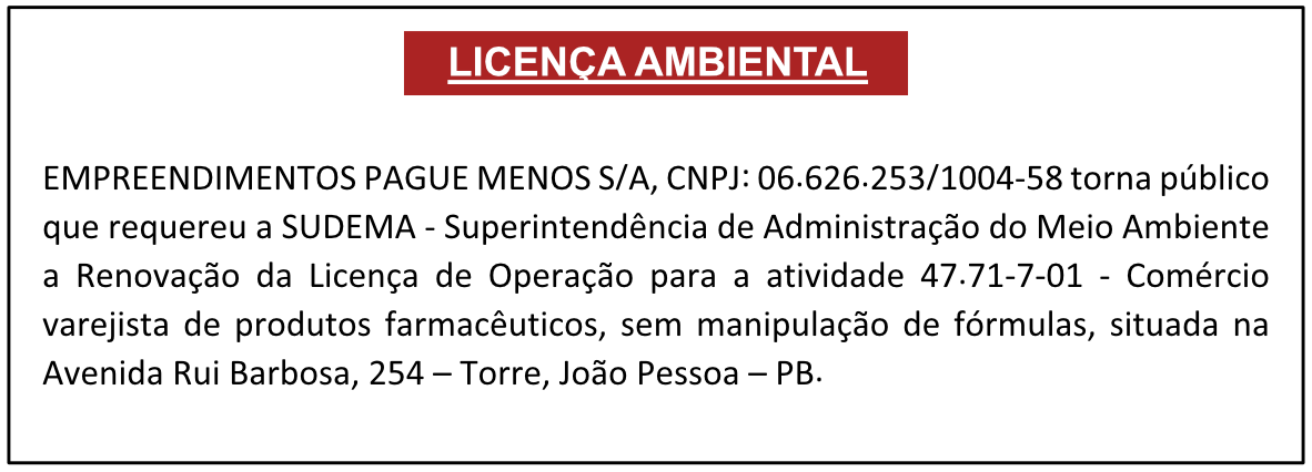 EMPREENDIMENTOS PAGUE MENOS S/A – LICENÇA AMBIENTAL