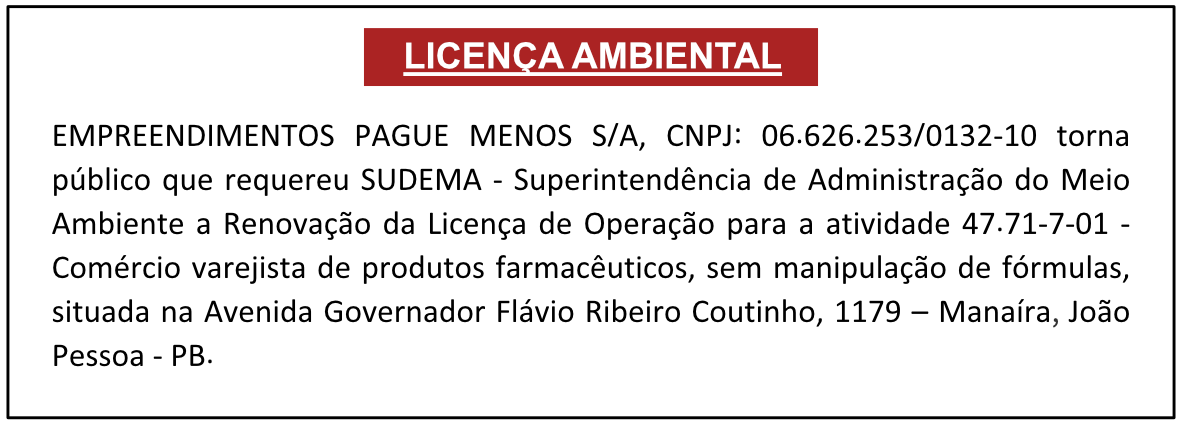 EMPREENDIMENTOS PAGUE MENOS S/A – LICENÇA AMBIENTAL