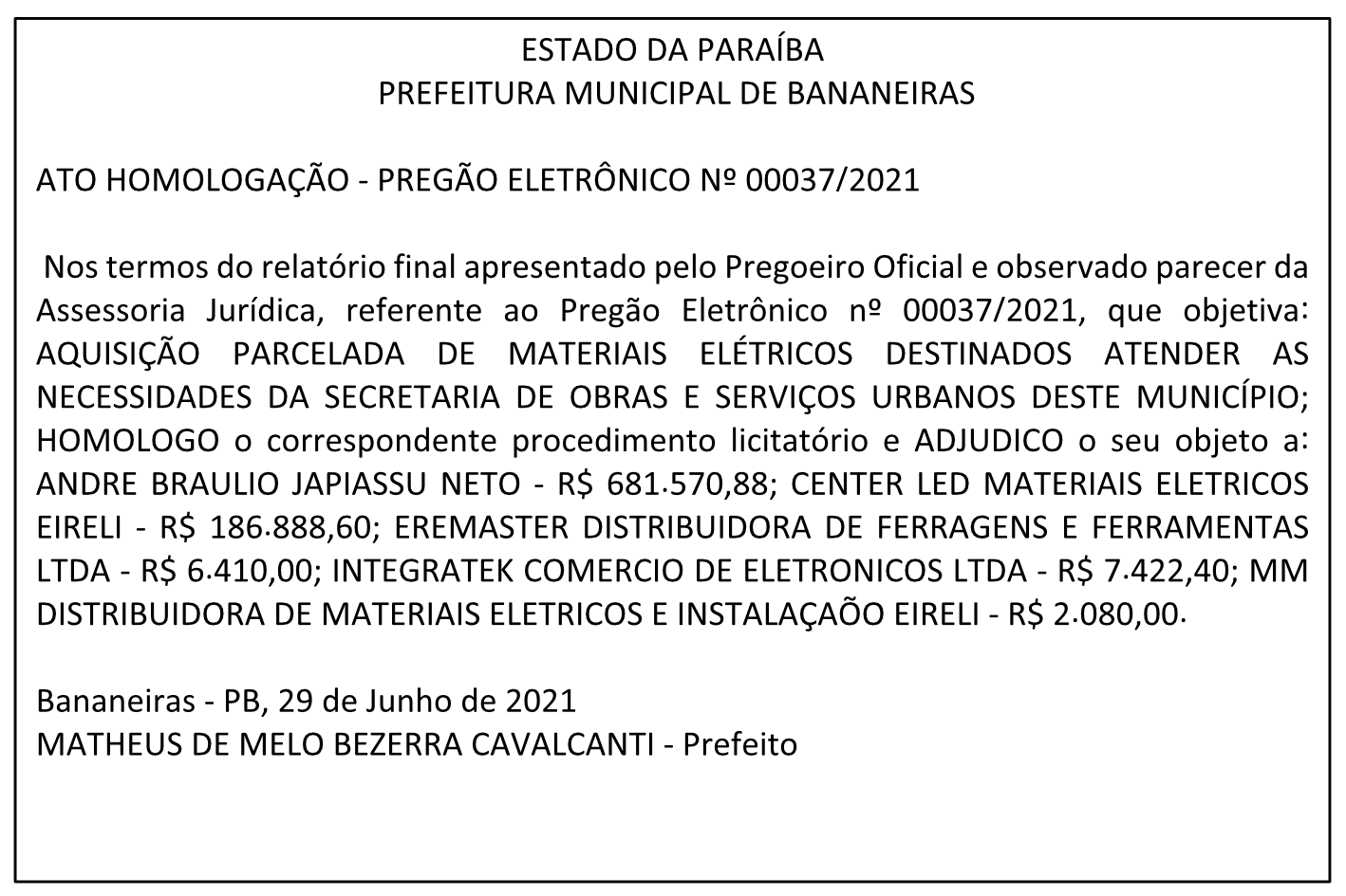 PREFEITURA MUNICIPAL DE BANANEIRAS – ATO HOMOLOGAÇÃO – PREGÃO ELETRÔNICO No 00037/2021