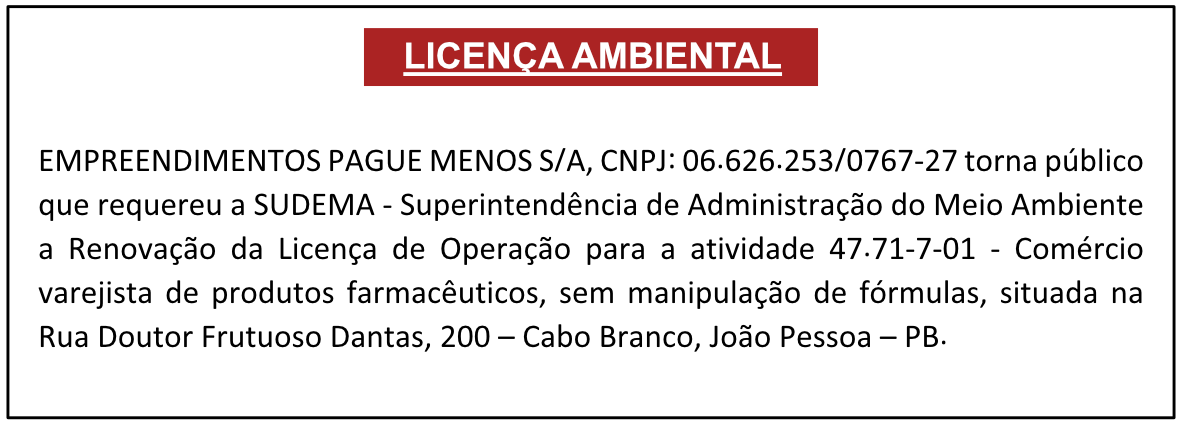 EMPREENDIMENTOS PAGUE MENOS S/A – LICENÇA AMBIENTAL